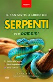 Il Fantastico Libro Dei Serpenti Per Bambini (eBook, ePUB)