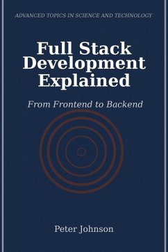 Cover Full Stack Development Explained (eBook, ePUB)