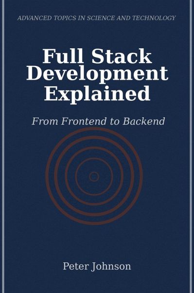 Full Stack Development Explained (eBook, ePUB) Full Stack Development Explained (eBook, ePUB)