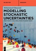Modelling Stochastic Uncertainties Modelling Stochastic Uncertainties
