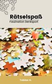 Rätselspaß - Faszination Denksport (eBook, ePUB)