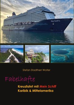 Fabelhafte Kreuzfahrt mit Mein Schiff (eBook, ePUB) Fabelhafte Kreuzfahrt mit Mein Schiff (eBook, ePUB)