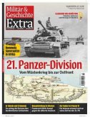 Militär & Geschichte Extra 22/2024. 21. Panzer-Division Militär & Geschichte Extra 22/2024. 21. Panzer-Division