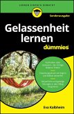 Gelassenheit lernen für Dummies - SONDERAUSGABE Gelassenheit lernen für Dummies - SONDERAUSGABE