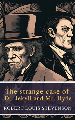 The strange case of Dr. Jekyll and Mr. Hyde (eBook, ePUB) - Stevenson, Robert Louis; Classics, MyBooks