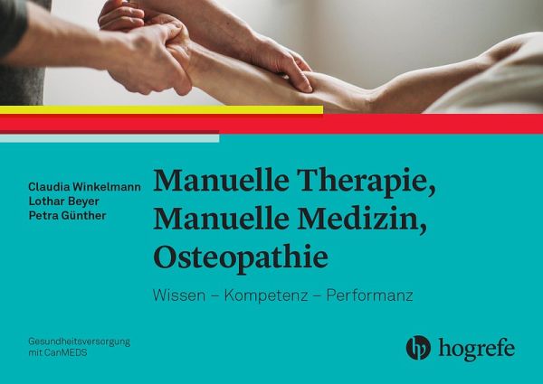 Manuelle Therapie, Manuelle Medizin, Osteopathie (eBook, PDF) Manuelle Therapie, Manuelle Medizin, Osteopathie (eBook, PDF)