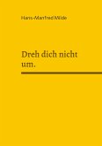 Dreh dich nicht um. (eBook, ePUB)