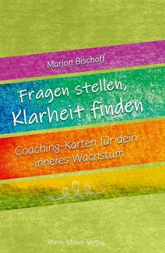 Fragen stellen, Klarheit finden - Bischoff, Marion