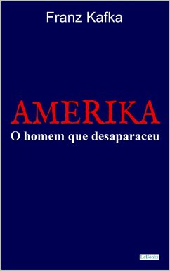 Cover AMERIKA: O homem que desapareceu (eBook, ePUB)