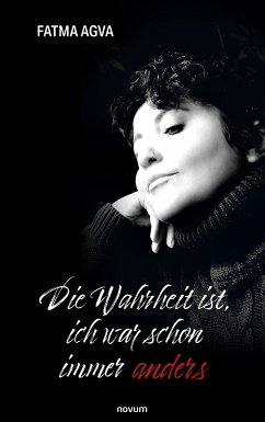 Die Wahrheit ist, ich war schon immer anders (eBook, ePUB)