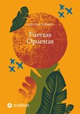 Fuerzas Opuestas (eBook, ePUB) Fuerzas Opuestas (eBook, ePUB)