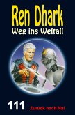 Ren Dhark Weg ins Weltall 111: Zurück nach Nal (eBook, ePUB)