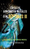 Círculos Armónicos Modales con Séptimas 3 (eBook, ePUB) Círculos Armónicos Modales con Séptimas 3 (eBook, ePUB)
