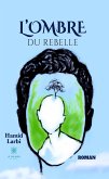 L&quote;ombre du rebelle (eBook, ePUB)