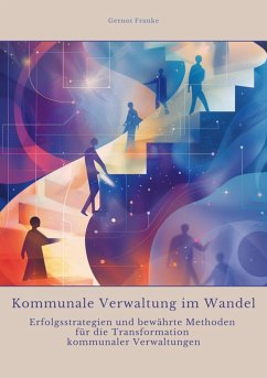 Kommunale Verwaltung im Wandel (eBook, ePUB) - Franke, Gernot