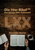 Die 70er Bibel (LXX) (eBook, ePUB)