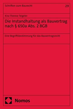 Die Instandhaltung als Bauvertrag nach § 650a Abs. 2 BGB (eBook, PDF) - Teigeler, Kira-Therese