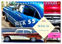 BUICK '55 - Mit 70 unterwegs in Kuba (Tischkalender 2025 DIN A5 quer), CALVENDO Monatskalender