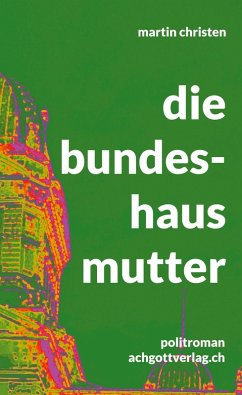 Cover die bundeshausmutter (eBook, ePUB)