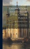 Observations Suggested by The Cattle Plague; About Witchcraft, Credulity, Superstition, Parliamentary Reform and Other Matters