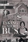 Taking the Short Bus Taking the Short Bus