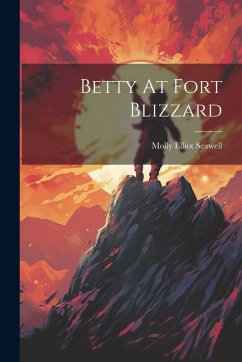 Cover Betty At Fort Blizzard