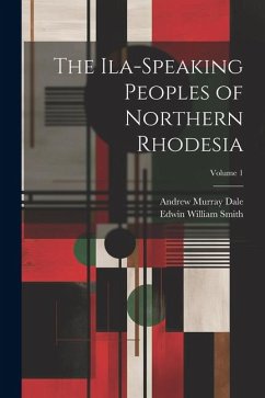 Cover The Ila-speaking Peoples of Northern Rhodesia; Volume 1