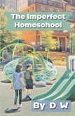The Imperfect Homeschool