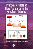 Practical Aspects of Flow Assurance in the Petroleum Industry