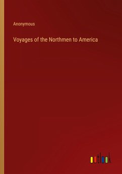 Voyages of the Northmen to America - Anonymous