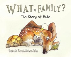 What Is Family? - Walker, Jennifer Elizabeth Kaufman