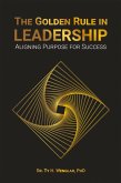 The Golden Rule in Leadership The Golden Rule in Leadership
