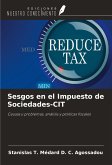 Sesgos en el Impuesto de Sociedades-CIT Sesgos en el Impuesto de Sociedades-CIT