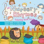 The Nursery Rhymes Coloring Book Vol II - Preschool Reading and Writing Books   Children's Reading and Writing Books