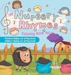 The Nursery Rhymes Coloring Book Vol II - Preschool Reading and Writing Books   Children's Reading and Writing Books - Baby