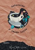Asteroide y caída libre Asteroide y caída libre