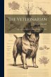 The Veterinarian: Monthly Journal Of... - Bild 1