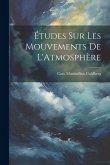 Études Sur Les Mouvements De L'Atmosphère