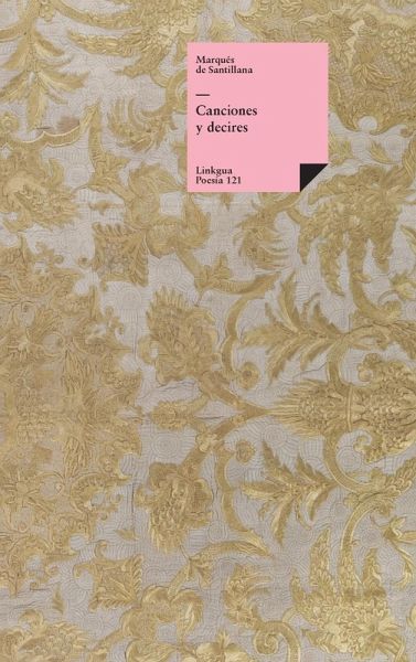 Canciones y decires Canciones y decires