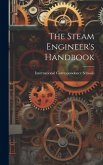 The Steam Engineer's Handbook