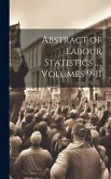 Abstract of Labour Statistics ..., Volumes 9-11