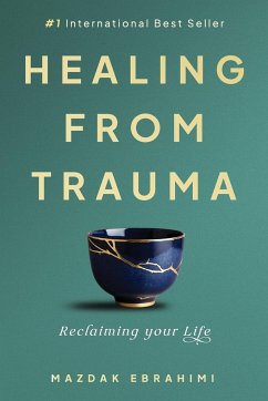 Healing From Trauma - Ebrahimi, Mazdak