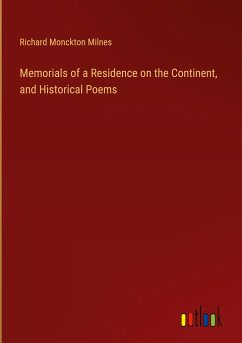 Memorials of a Residence on the Continent, and Historical Poems