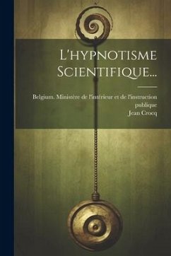 L'hypnotisme Scientifique... - Crocq, Jean