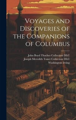 Voyages and Discoveries of the Companions of Columbus - Irving, Washington