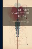 Oeuvres Complètes De Tissot, ......