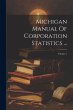 Michigan Manual Of Corporation... - Bild 1