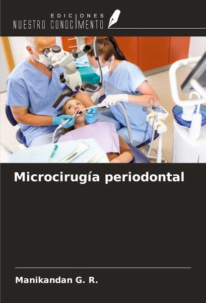 Microcirugía periodontal Microcirugía periodontal
