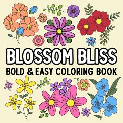 Blossom Bliss Bold and Easy Coloring Book Cover Blossom Bliss Bold and Easy Coloring Book