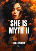 She Is Myth II